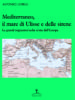 Mediterraneo, il mare di Ulisse e delle sirene di Alfonso Lorelli